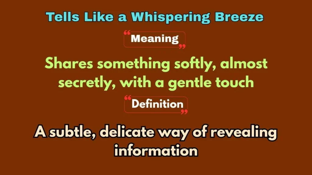 Tells Like a Whispering Breeze