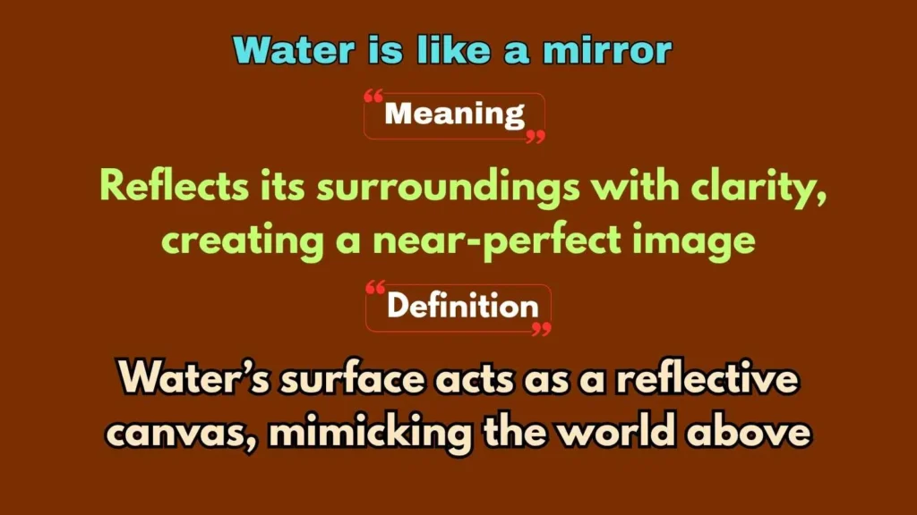 Water is like a mirror