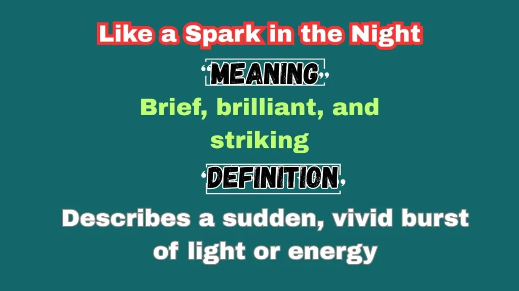 Like a Spark in the Night