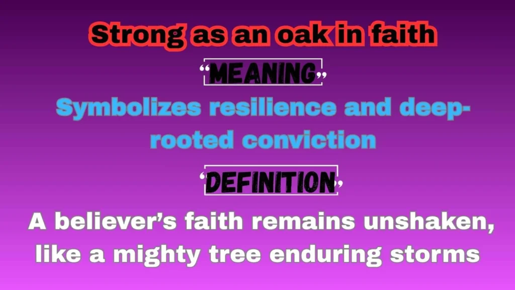 Strong as an oak in faith