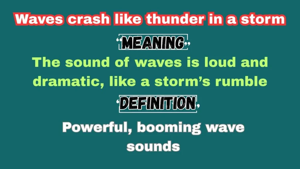 Waves crash like thunder in a storm
