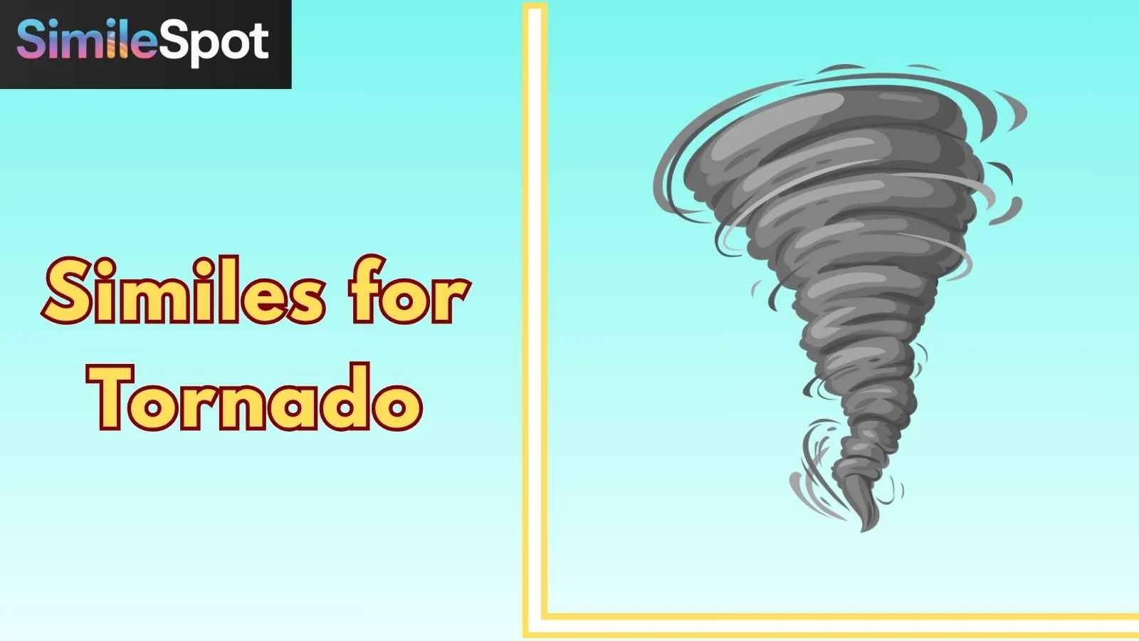 Similes for Tornado