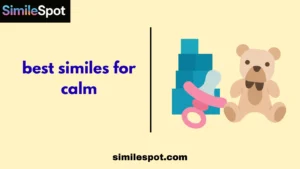 best similes for calm