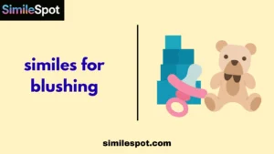 similes for blushing