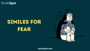 similes for fear