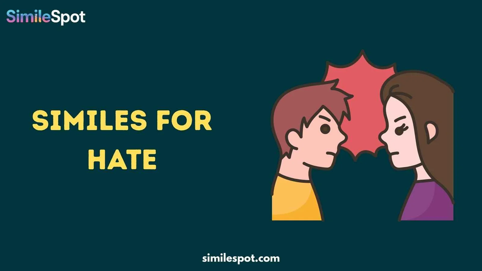 Similes for Hate