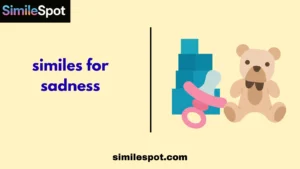 similes for sadness