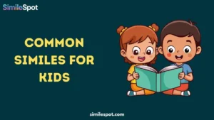 Common Similes for Kids