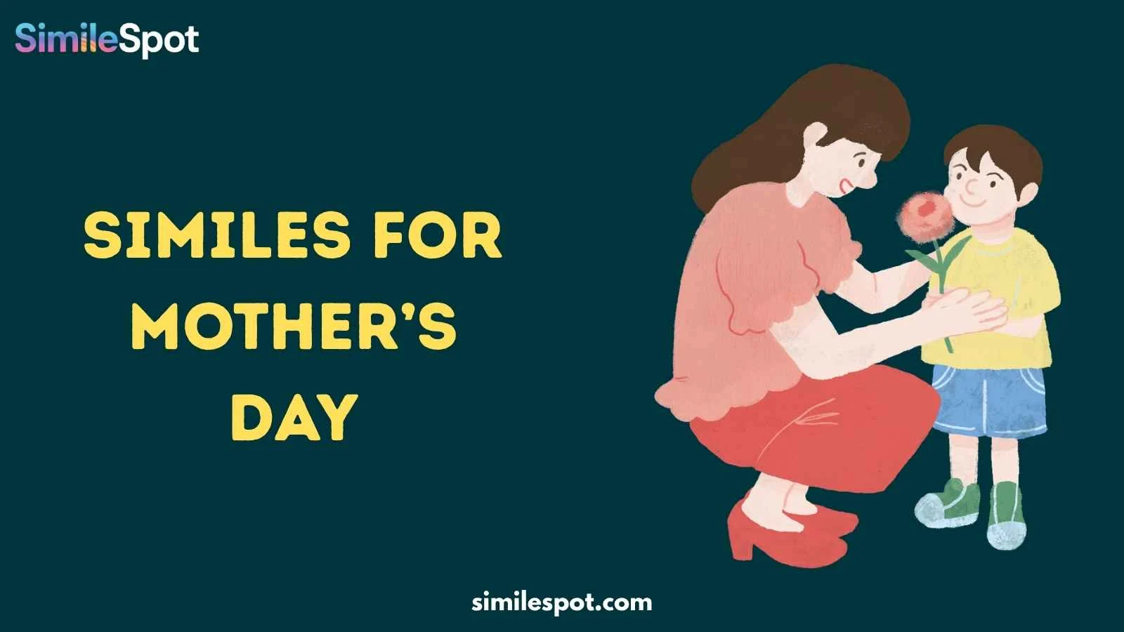Similes for Mother’s Day