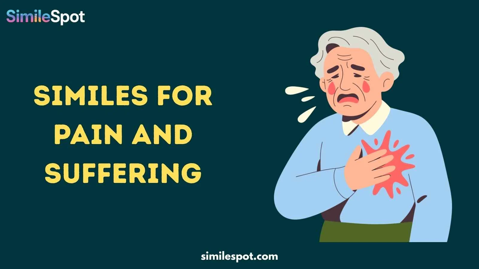 Similes for Pain and Suffering