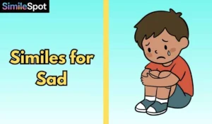 Similes for Sad