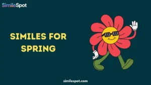 Similes for Spring