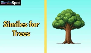 Similes for Trees