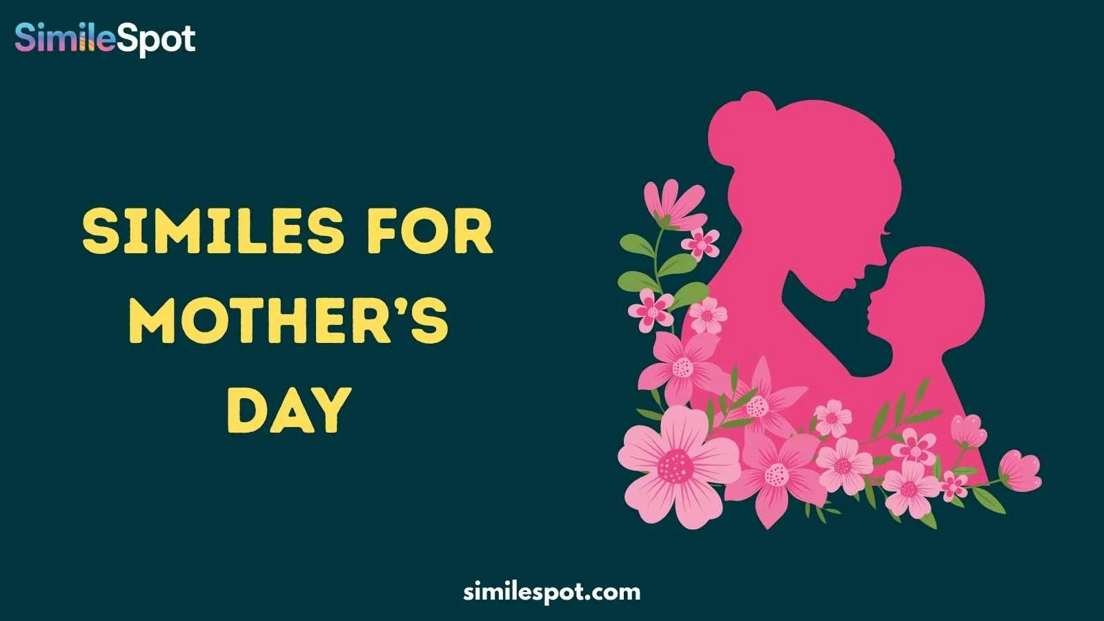 Similes for Mother’s Day