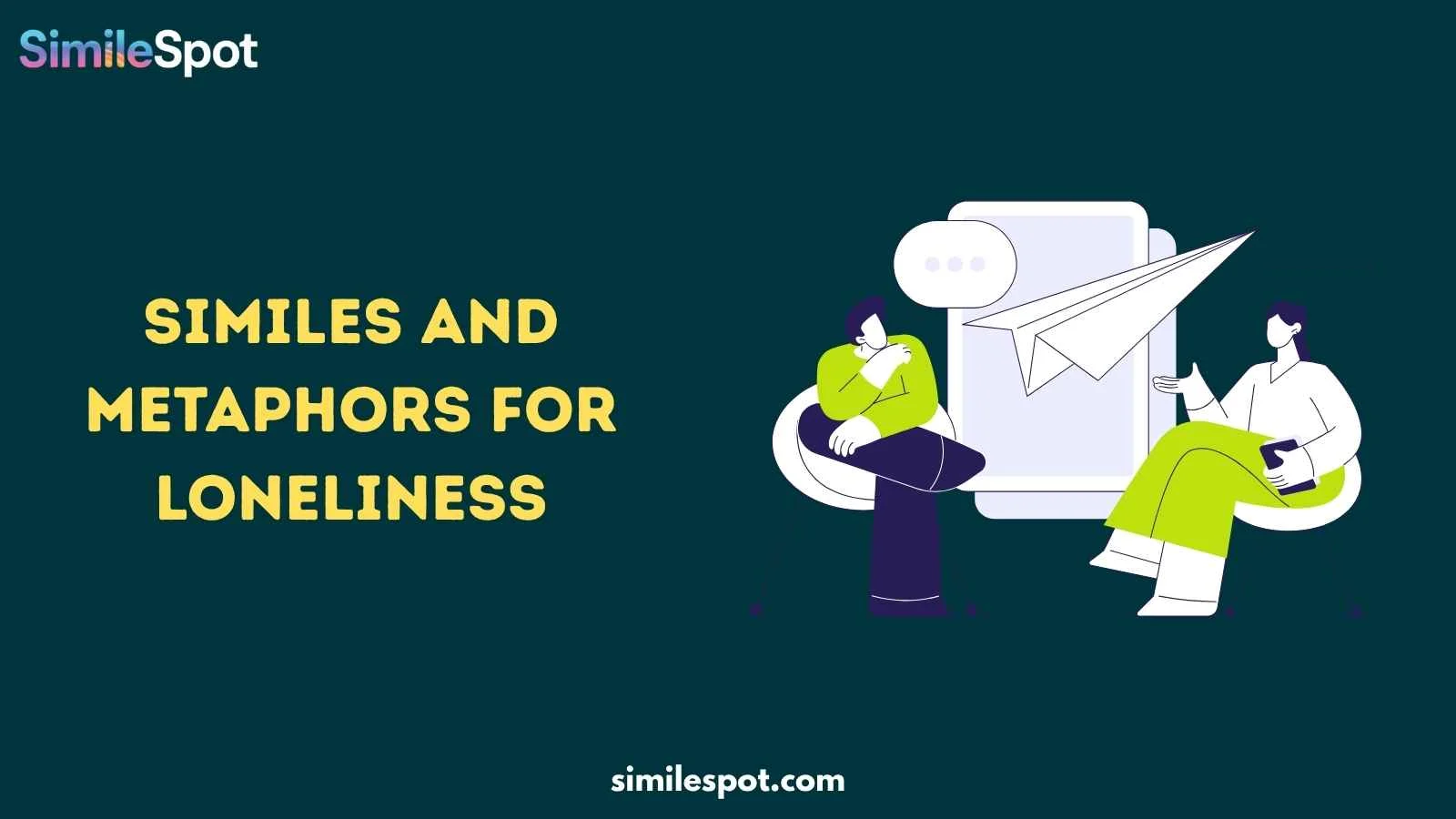 Similes and Metaphors for Loneliness