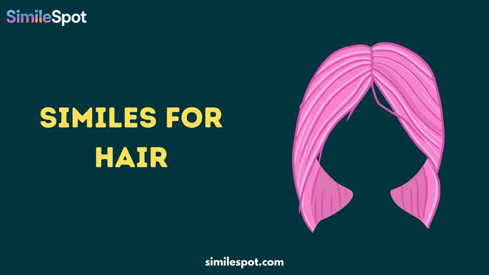 Similes for Hair
