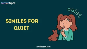Similes for Quiet