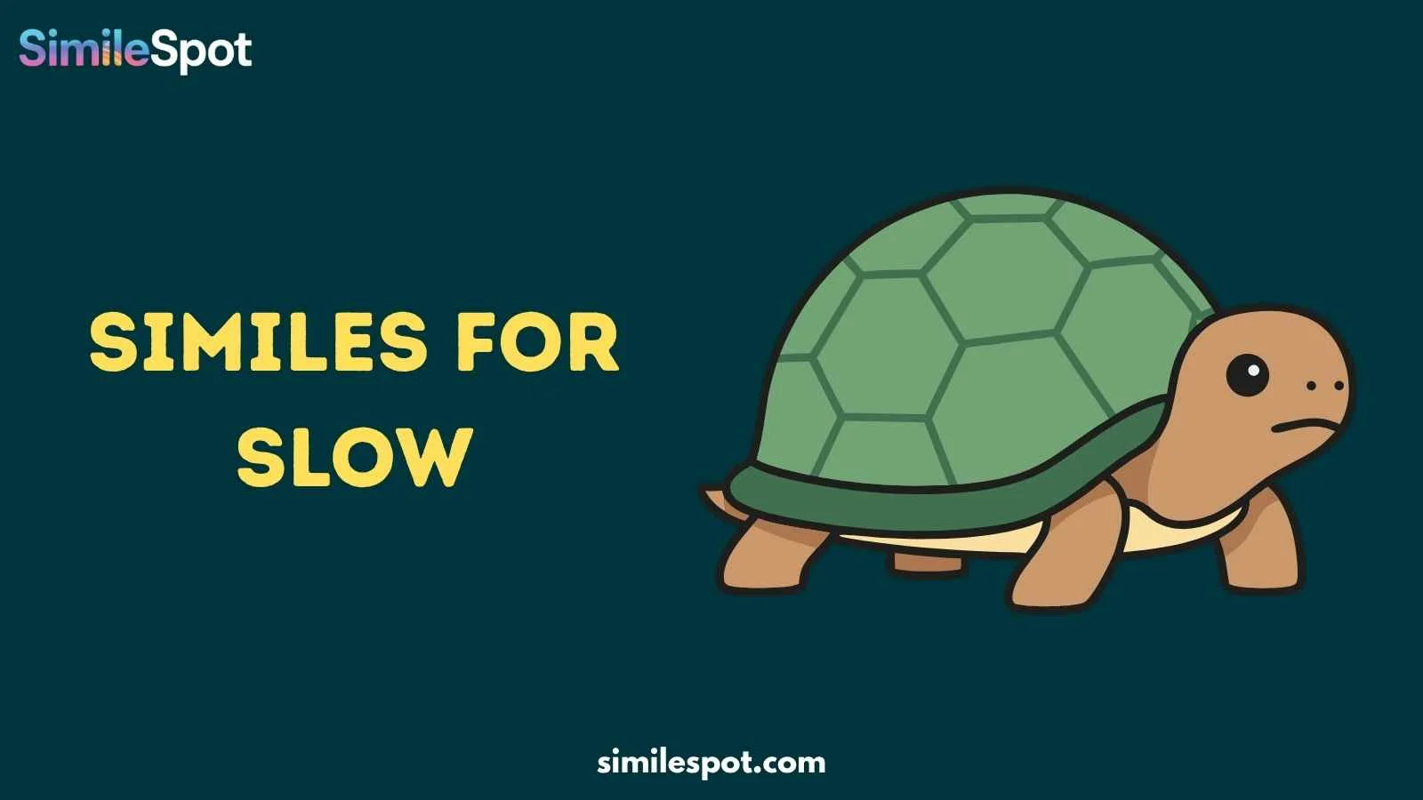 Similes for Slow
