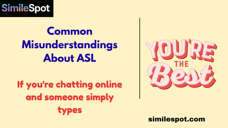 Common Misunderstandings About ASL