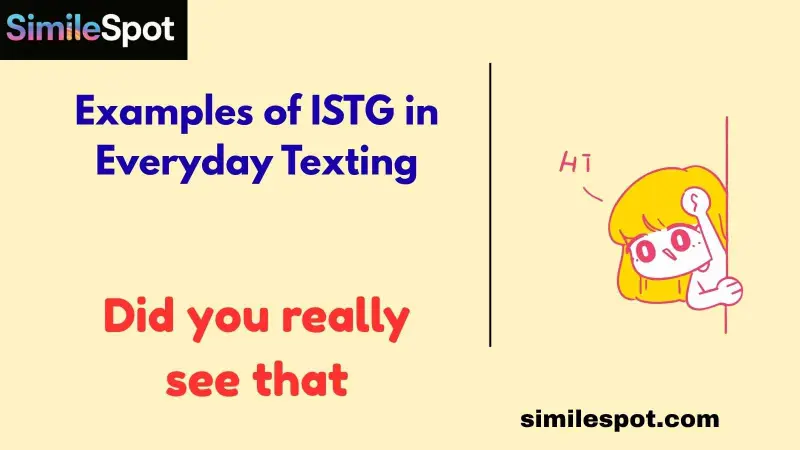 Examples of ISTG in Everyday Texting