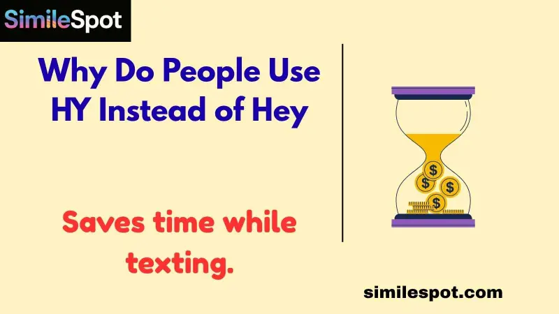 Why Do People Use HY Instead of Hey