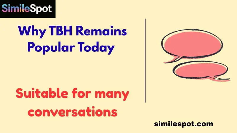 Why TBH Remains Popular Today