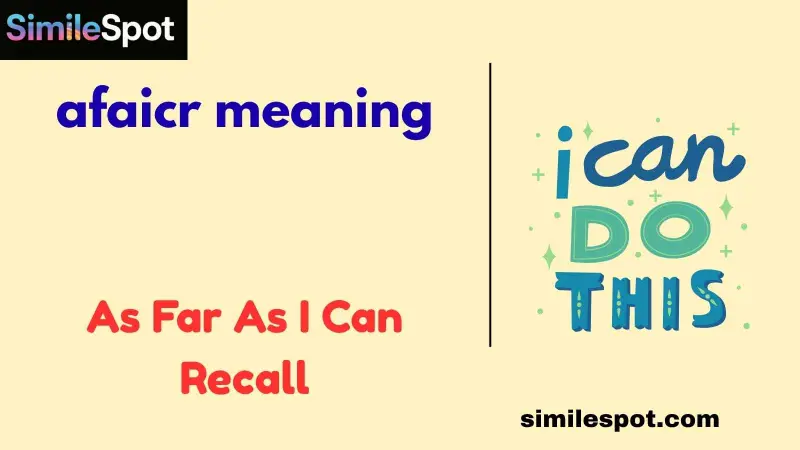 afaicr meaning