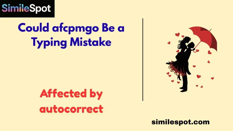 Could afcpmgo Be a Typing Mistake