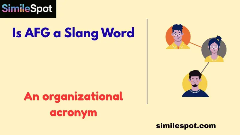 Is AFG a Slang Word