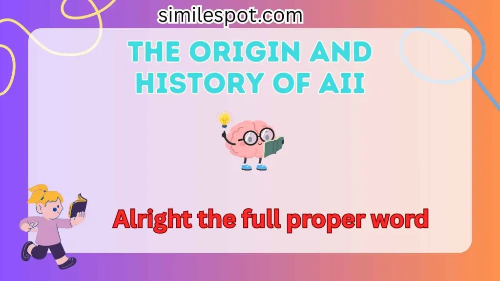 The Origin and History of Aii