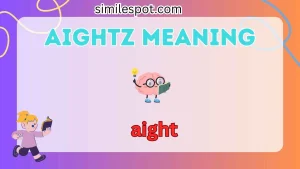 aightz meaning