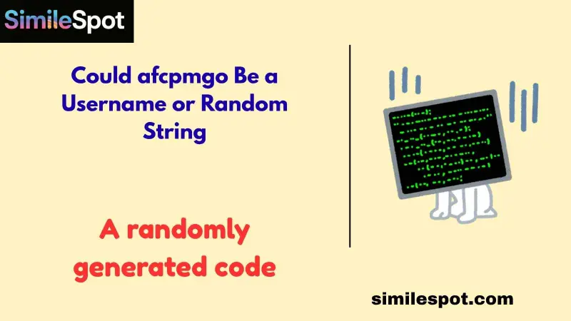 Could afcpmgo Be a Username or Random String