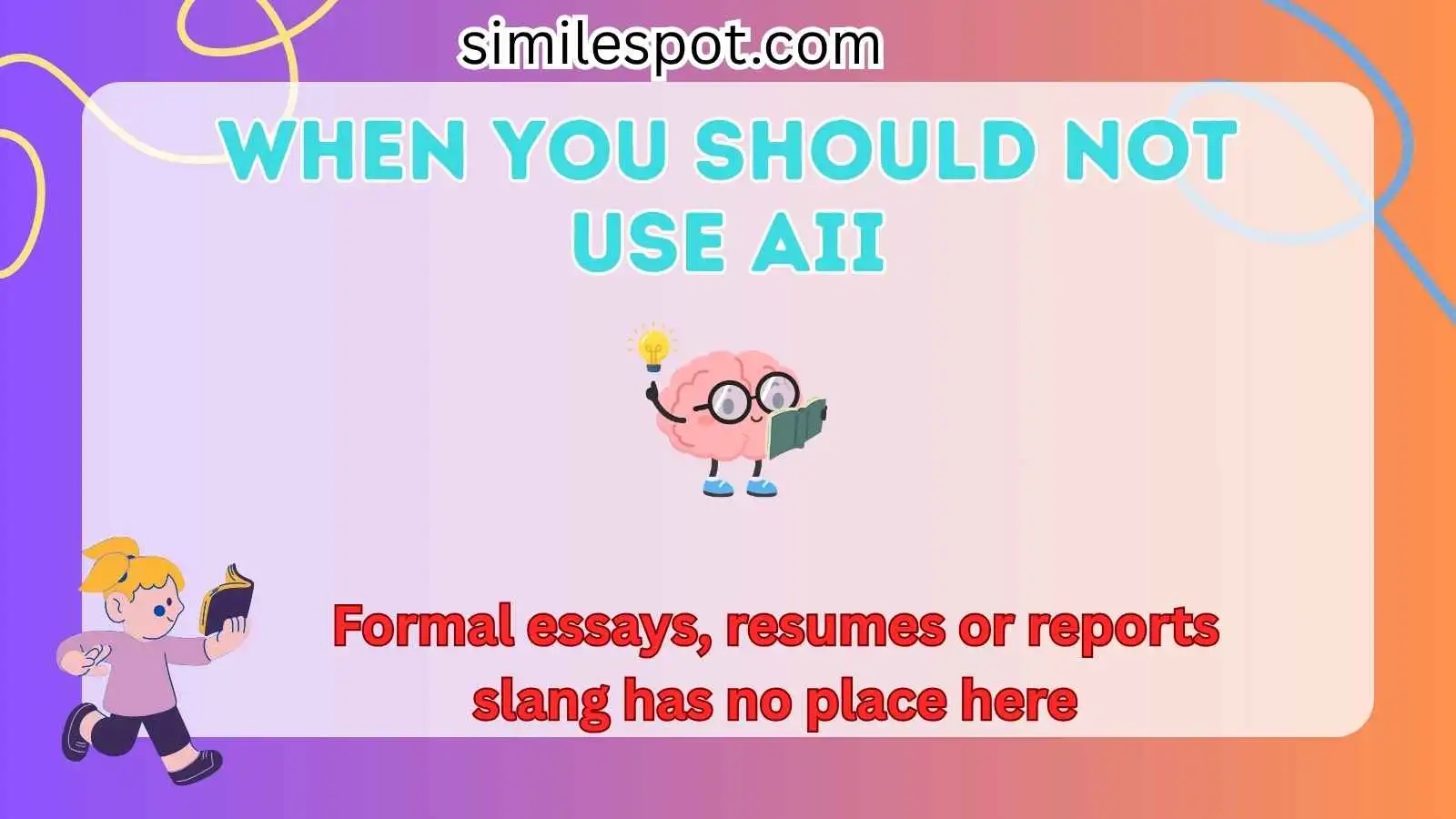 When You Should NOT Use Aii