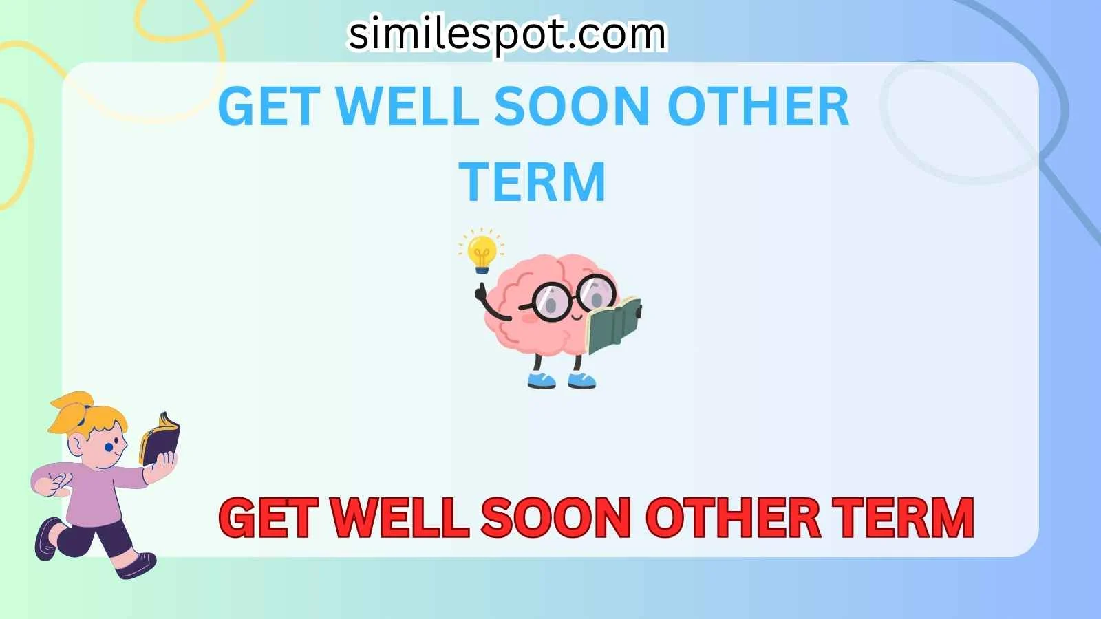 get well soon other term