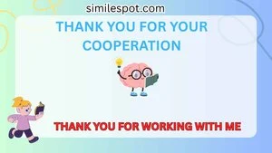 thank you for your cooperation
