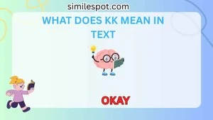 what does kk mean in text